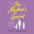 Cover: The Mother's Secret - Boldwood Books Ltd