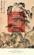 Cover: Inside Major East Asian Library Collections in North America, Volume 2 - Emerald Publishing Limited