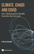 Cover: Climate, Chaos And Covid: How Mathematical Models Describe The Universe - World Scientific Europe Ltd