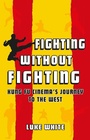 Cover: Fighting without Fighting - Reaktion Books