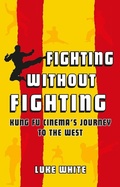 Cover: Fighting without Fighting - Reaktion Books