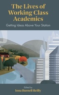 Cover: The Lives of Working Class Academics - Emerald Publishing Limited