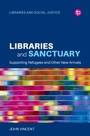 Cover: Libraries and Sanctuary - Facet Publishing