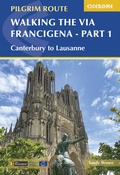 Cover: Walking the Via Francigena Pilgrim Route - Part 1 - Cicerone Press