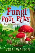 Cover: Fungi Foul Play - Morewellson, Ltd.
