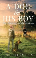Cover: A Dog and His Boy - DartFrog Books LLC
