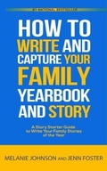 Cover: How to Write and Capture Your Family Yearbook and Story - Elite Online Publishing