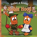 Cover: Bopbot & Bowbot - Robin Hood - Copper Jungle, LLC