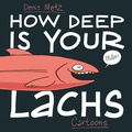 Cover: How deep is your Lachs - Schnabuladenfabrik