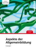Cover: Aspekte der Allgemeinbildung L&ouml;sungen - Orell F&uuml;ssli Verlag
