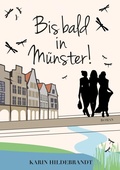 Cover: Bis bald in M&uuml;nster! - tredition GmbH