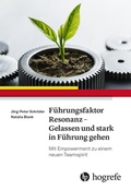 Cover: F&uuml;hrungsfaktor Resonanz - Gelassen und stark in F&uuml;hrung gehen - Hogrefe