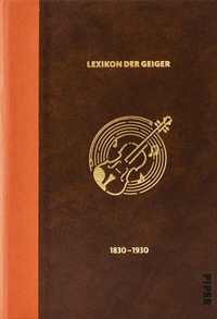Abbildung von: Das Lexikon der Geiger, 1830 - 1930 - Piper
