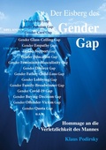 Cover: Der Eisberg des Gender Gap. Hommage an die Verletzlichkeit des Mannes - BoD - Books on Demand