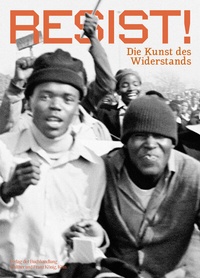 Abbildung von: RESIST! Die Kunst des Widerstands - König, Walther