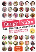 Cover: Happy Huhn - Das H&uuml;hnerrassen-Buch Band 1 - Cadmos Verlag