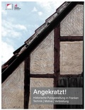 Cover: Angekratzt! Historische Putzgestaltung in Franken - Fr&auml;nkisches Freilandmuseum