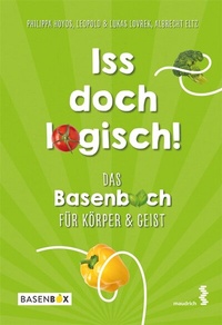 Abbildung von: Iss doch logisch! Das Basenbuch für Körper und Geist - Facultas / Maudrich