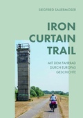 Cover: Iron Curtain Trail - myMorawa von Dataform Media GmbH