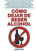 Cover: C&oacute;mo dejar de beber alcohol - Books on Demand