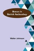 Cover: Byways in British Archaeology - ALPHA EDITION