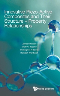 Abbildung von: Innovative Piezo-active Composites And Their Structure - Property Relationships - World Scientific Publishing Co Pte Ltd