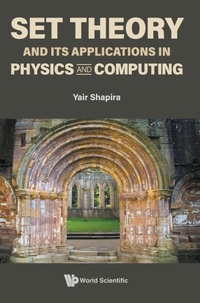 Abbildung von: Set Theory And Its Applications In Physics And Computing - World Scientific Publishing Co Pte Ltd