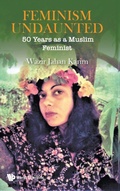 Cover: Feminism Undaunted: 50 Years As A Muslim Feminist - World Scientific Publishing Co Pte Ltd