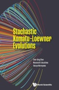 Cover: Stochastic Komatu-loewner Evolutions - World Scientific Publishing Co Pte Ltd