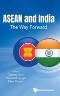 Cover: Asean And India: The Way Forward - World Scientific Publishing Co Pte Ltd