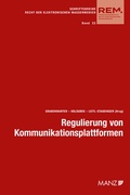 Cover: Regulierung von Kommunikationsplattformen Aktuelle Fragen der Umsetzung - Manz