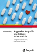 Cover: Suggestion, Empathie und Evidenz in der Medizin - Hogrefe