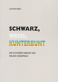Cover: Schwarz, weiss, kunterbunt - Isensee, Florian, GmbH