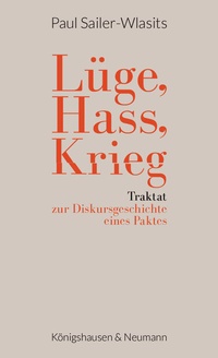 Abbildung von: Lüge, Hass, Krieg - Königshausen & Neumann