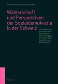 Cover: W&auml;hlerschaft und Perspektiven der Sozialdemokratie in der Schweiz - NZZ Libro ein Imprint der Schwabe Verlagsgruppe AG