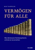 Cover: Verm&ouml;gen f&uuml;r alle - NZZ Libro ein Imprint der Schwabe Verlagsgruppe AG