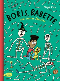 Abbildung von: Boris, Babette und lauter Skelette - Kibitz Verlag