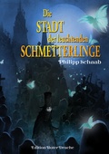 Cover: Die Stadt der leuchtenden Schmetterlinge - Edition Roter Drache