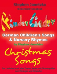 Abbildung von: Kinderlieder Songbook - German Children's Songs & Nursery Rhymes - Christmas Songs - Janetzko, Stephen