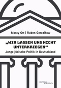 Cover: "Wir lassen uns nicht unterkriegen" - Hentrich und Hentrich Verlag Berlin