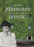Cover: J&uuml;disches Leipzig - Hentrich und Hentrich Verlag Berlin