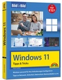 Bild: Windows 11 Tipps und Tricks - Bild für Bild erklärt - Ideal für Einsteiger und Fortgeschrittene geeignet - Markt + Technik