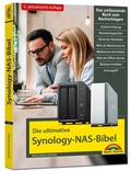 Cover: Die ultimative Synology NAS Bibel - Das Praxisbuch - mit vielen Insider Tipps und Tricks - komplett in Farbe - 3. aktualisierte Auflage - Markt + Technik