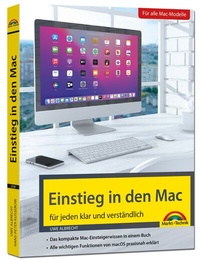 Abbildung von: Einstieg in den Mac - aktuell zu macOS Sonoma - Markt + Technik