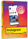 Bild: Instagram - optimal nutzen - Alle Funktionen anschaulich erkl&auml;rt mit vielen Tipps und Tricks - komplett in Farbe - 3. Auflage - Markt + Technik