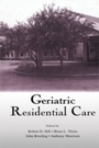 Bild: Geriatric Residential Care - Psychology Press Ltd