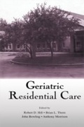 Cover: Geriatric Residential Care - Psychology Press Ltd