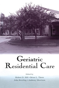 Bild vergrößern Bild: Geriatric Residential Care - Psychology Press Ltd