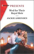 Cover: Wed for Their Royal Heir - Harlequin Presents