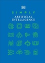 Cover: Simply Artificial Intelligence - Dorling Kindersley